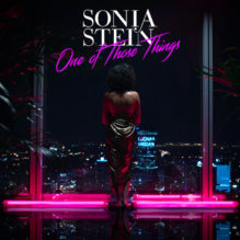 SONIA STEIN – ONE OF THOSE THINGS